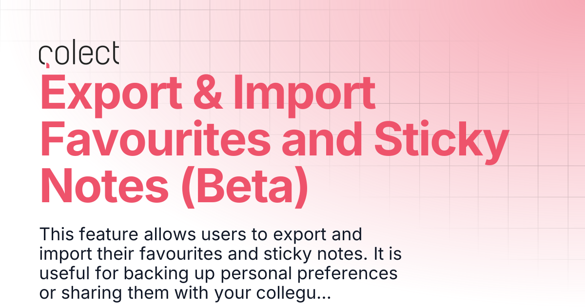 Export & Import Favourites and Sticky Notes (Beta) | Sales App | Docs