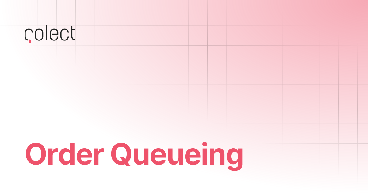 Order Queueing | Sales App | Docs